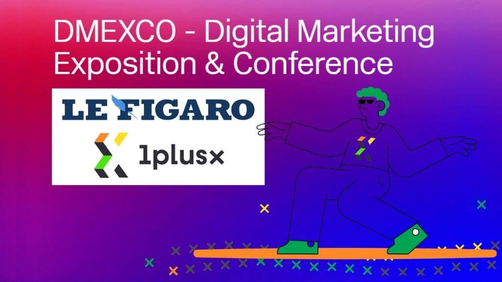 DMEXCO and Le Figaro